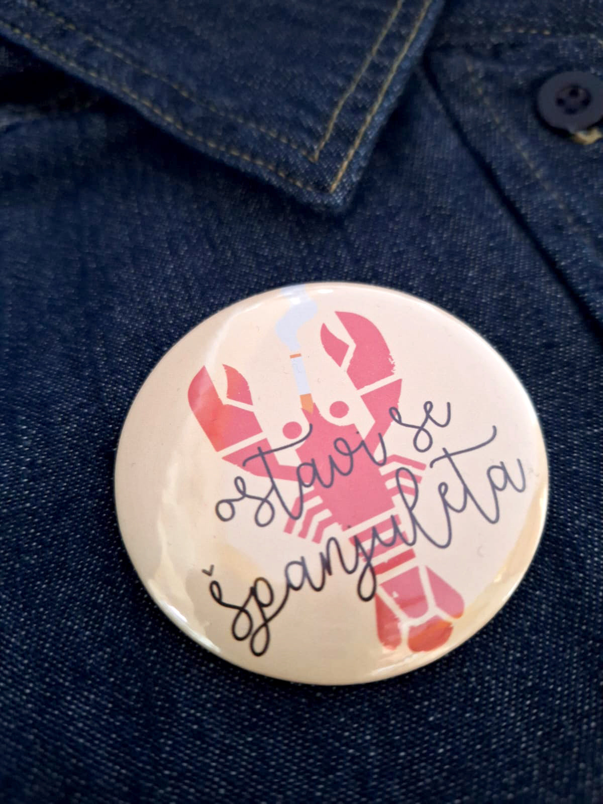 Bedž (57 mm) - "ostavi se španjuleta"