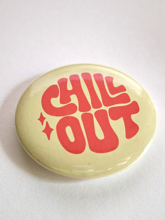 Bedž (57 mm) - "chill out"